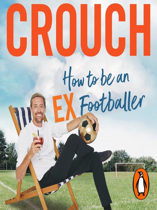 Title details for How to Be an Ex-Footballer by Peter Crouch - Available